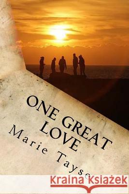 One Great Love Marie Tayse 9781517097219