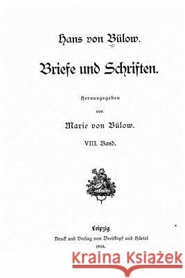 Briefe Und Schriften Hans Von Bulow 9781517097486