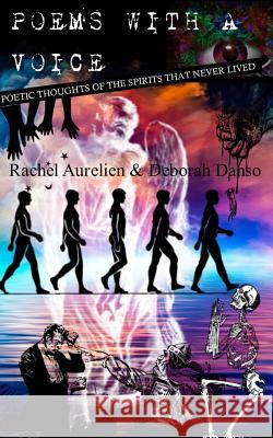 Poems with a Voice Rachel Aurelien Deborah Danso 9781517100322 Createspace