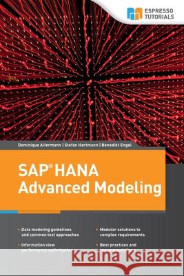 SAP HANA Advanced Modeling Hartmann, Stefan 9781517101060 Createspace