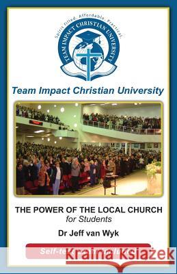 The Power of the Local Chruch for Students Dr Jeff Va 9781517101824 Createspace Independent Publishing Platform