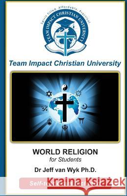 World Religions for Students Dr Jeff Va 9781517101930 Createspace Independent Publishing Platform