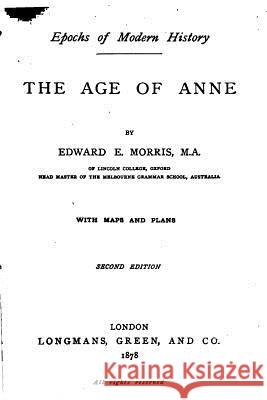 The age of Anne Morris, Edward E. 9781517102227