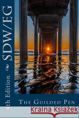The Guilded Pen: 2015 Anthology San Diego Writers-Editors Guild 9781517104092 Createspace