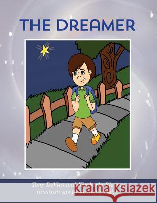 The Dreamer Tony DeVito Kimberly Blevins 9781517104306