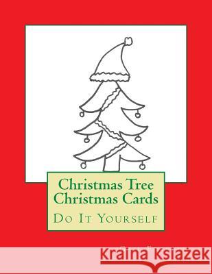 Christmas Tree Christmas Cards: Do It Yourself Gail Forsyth 9781517105068