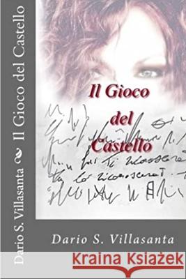 Il gioco del castello Teresina Simonella Giusy Giulianini Dario Stefano Villasanta 9781517106300