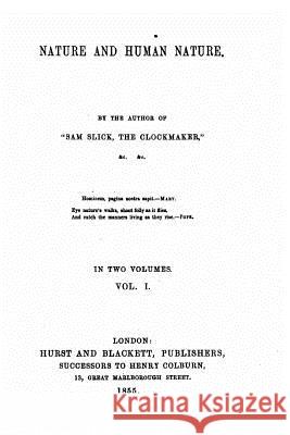 Nature and Human Nature - Vol. I Thomas Chandler Haliburton 9781517111892 Createspace