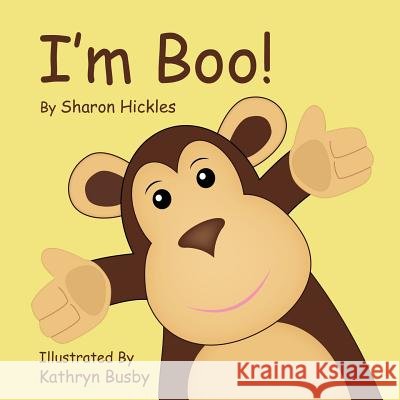 I'm Boo Mrs Sharon Margaret Hickles Mrs Kathryn Ann Busby 9781517112387