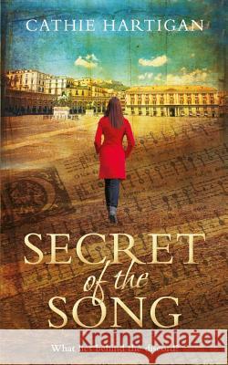 Secret of the Song Cathie Hartigan 9781517114282