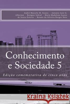 Conhecimento e Sociedade V Borges Neto, Renato Da Silveira 9781517115159