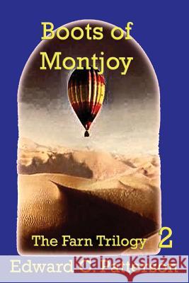 Boots of Montjoy Edward C. Patterson 9781517117313 Createspace