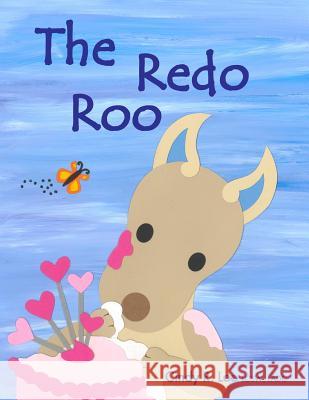 The Redo Roo Cindy R. Lee 9781517121525 Createspace