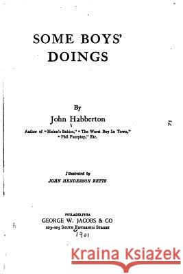 Some boy's doings Habberton, John 9781517121594