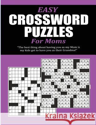 Easy Crossword Puzzles for Moms Pat L. Steele 9781517122584 Createspace