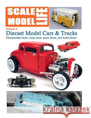 Scale Model Life: Building Scale Model Kits Magazine Bruce Kimball 9781517128265