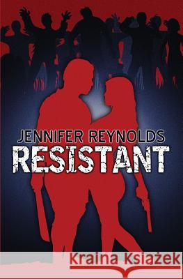 Resistant Mrs Jennifer Lynn Reynolds 9781517132859 Createspace