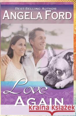 Love Again Angela Ford 9781517145781 Createspace