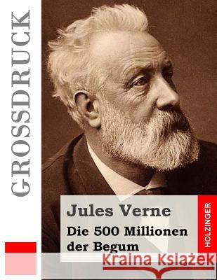 Die 500 Millionen der Begum (Großdruck) Anonymous 9781517146511