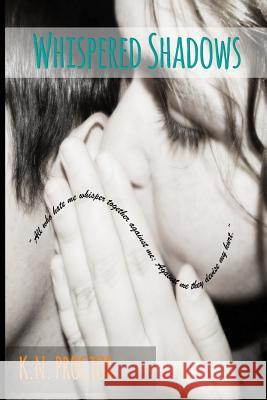 Whispered Shadows K. N. Proctor 9781517147464 Createspace Independent Publishing Platform