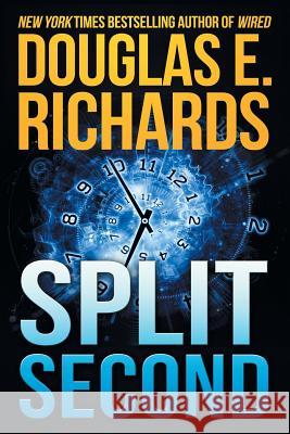 Split Second Douglas E. Richards 9781517153151 Createspace