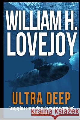 Ultra Deep William H. Lovejoy 9781517157760