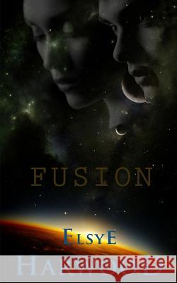 Fusion: Helen and Troy Elsye Harwood 9781517159177 Createspace