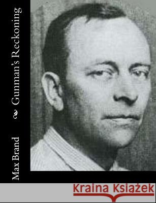 Gunman's Reckoning Max Brand 9781517160005
