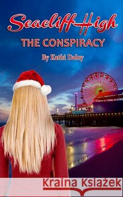 The Conspiracy Kathi Daley 9781517164294 Createspace