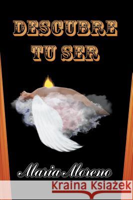 Descubre tu ser Moreno, Maria 9781517165550 Createspace