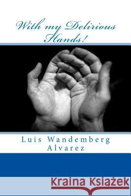 With my Trembling Hands Wandemberg Ph. D., Jc 9781517166021