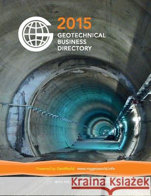 2015 Geotechnical Business Directory Geoworld Network 9781517167141