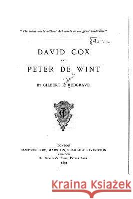 David Cox and Peter de Wint Gilbert Richard Redgrave 9781517168445 Createspace