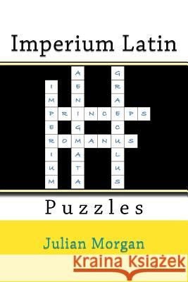 Imperium Latin Puzzles Julian Morgan 9781517171216 Createspace