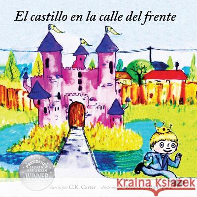 El castillo en la calle del frente Rodriguez, Ricardo J. 9781517174392 Createspace