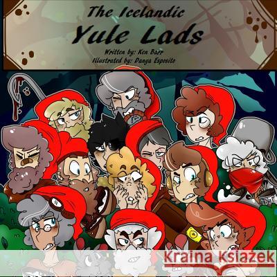 The Icelandic Yule Lads Ken Barr Jose M. Tirado Danya Esposito 9781517178970 Createspace Independent Publishing Platform