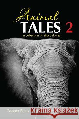 Animal Tales 2: A collection of stories for English Language Learners (A Hippo Graded Reader) Kennedy, Patrick 9781517185909