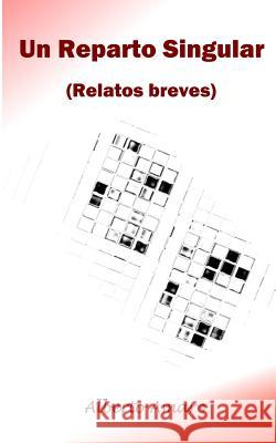 Un Reparto Singular: Relatos Breves Alberto Amaro 9781517189839