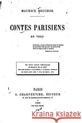 Contes parisiens, en vers Bouchor, Maurice 9781517198053 Createspace