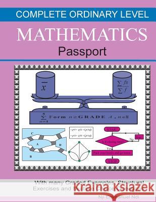 Complete Ordinary Level Mathematics Passport Nji Emmanuel Ndi 9781517204976 Createspace Independent Publishing Platform