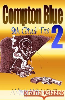 9th Circuit Ties Compton Blue 9781517205270 Createspace Independent Publishing Platform
