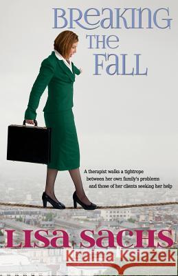 Breaking the Fall Lisa Sachs 9781517207557