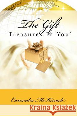 The Gift: 'Treasures In You' Publishing LLC, Covenant Mogul 9781517211493