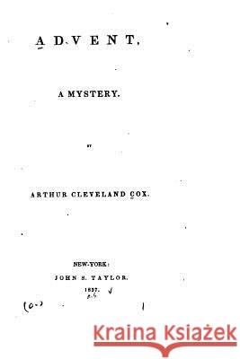 Advent, A Mystery Coxe, Arthur Cleveland 9781517211776