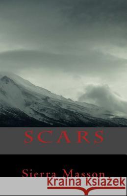 Scars Sierra Masson 9781517214159 Createspace Independent Publishing Platform