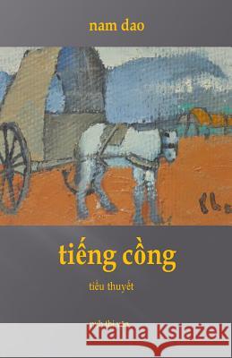 Tiengcong Nam Dao 9781517220181 Createspace