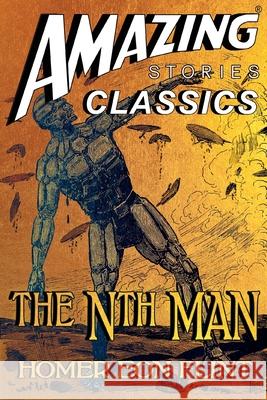 The Nth Man: The Controversial SF Classic: A Novel of the Transhuman Homer Eon Flint 9781517220426 Createspace Independent Publishing Platform