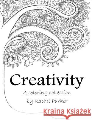 Creativity Mrs Rachel V. Parker Rachel Parker 9781517224479 Createspace