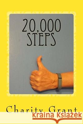 20,000 Steps Charity Grant 9781517227630 Createspace Independent Publishing Platform