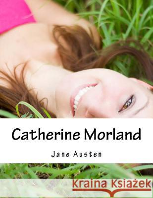 Catherine Morland Jane Austen Felix Feneon 9781517232160 Createspace